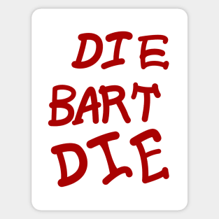 DIE BART DIE Sticker